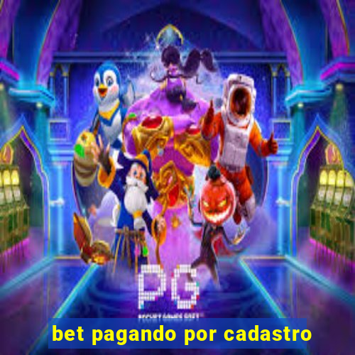 bet pagando por cadastro